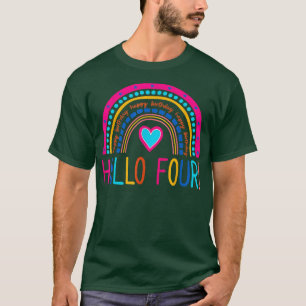 Hallo Vier Regenbogen Ich Bin 4 Jahre Alt Alles Gu T-Shirt