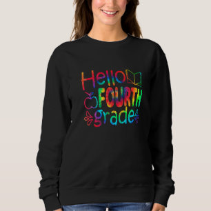 Hallo Vierte Klasse Tie Dye Cute Zurück zur Schule Sweatshirt