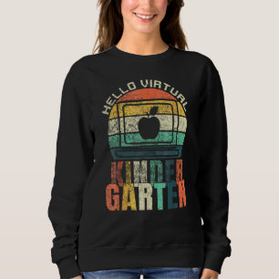 Hallo Virtual Kindergarten Zurück zur Schule 2020 Sweatshirt