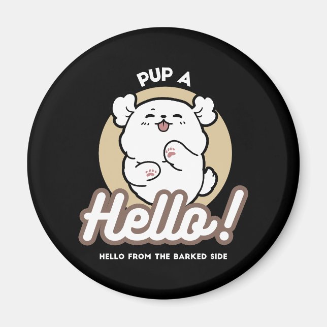 Hallo von der Barked Side - Niedliches Dog Design Magnet (Vorne)