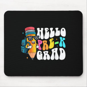 Hallo Vorschul-Absolvent Spaß Bleistift Zurück zur Mousepad