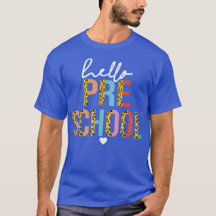 Hallo Vorschule Leopard Zurück zur Schule Lehrer S T-Shirt