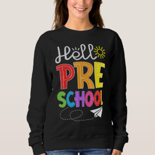 Hallo Vorschule Spaß Pre K Zurück zur Schule Schül Sweatshirt