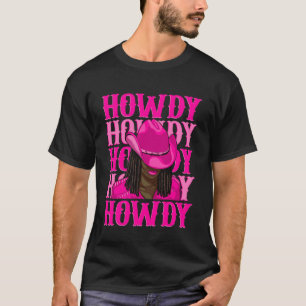 Hallo Western Black Cowgirl Afrikanisch Amerikanis T-Shirt