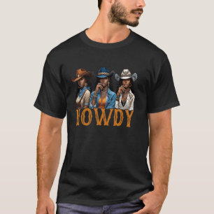 Hallo Western Rodeo Melanin Schwarze Cowgirl Afrik T-Shirt