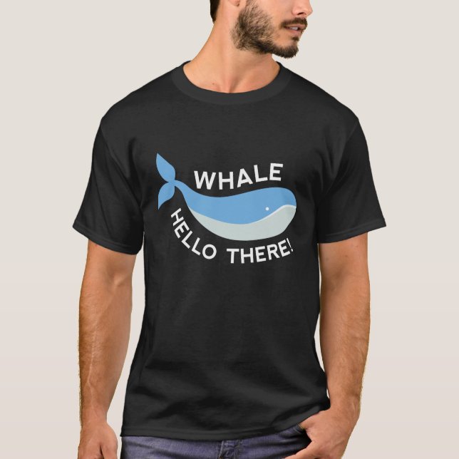 Hallo Whale da! T-Shirt (Vorderseite)