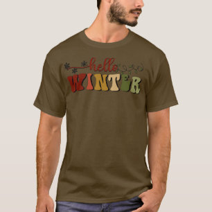 Hallo Winter Winter Winter Vibes Frohe Weihnachtsf T-Shirt