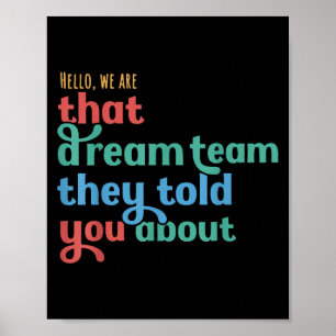 Hallo, wir sind das Traumteam, von dem sie dir erz Poster