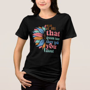 Hallo, wir sind das Traumteam, von dem sie dir erz Tri-Blend Shirt
