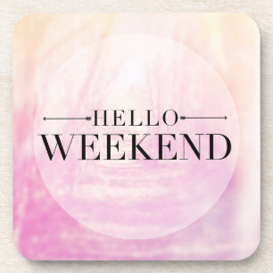 Hallo Wochenende Untersetzer