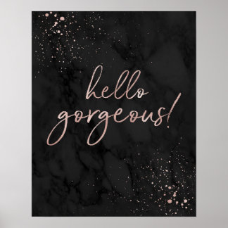 Hallo wunderschön! Rose Gold und Black Fashion Zit Poster