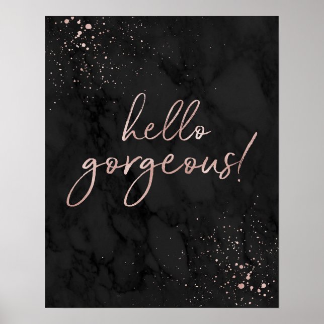 Hallo wunderschön! Rose Gold und Black Fashion Zit Poster (Vorne)