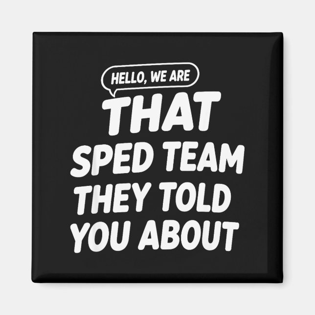 Hallo, wurde das Sped-Team über den Lehrer informi Magnet (Vorne)