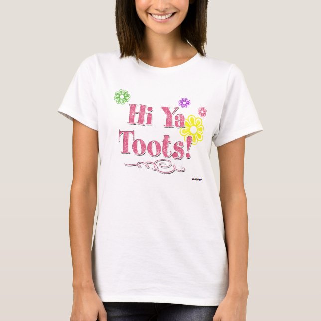 Hallo Ya Toots! Rosa T-Shirt (Vorderseite)