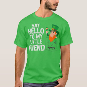 Hallo zu meinem kleinen Leprechaun Friend St. T-Shirt