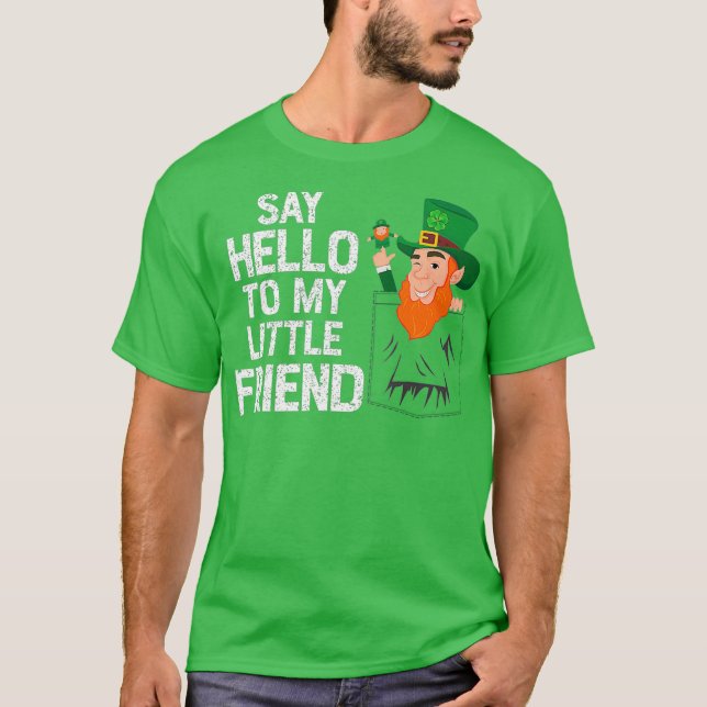 Hallo zu meinem kleinen Leprechaun Friend St. T-Shirt (Vorderseite)