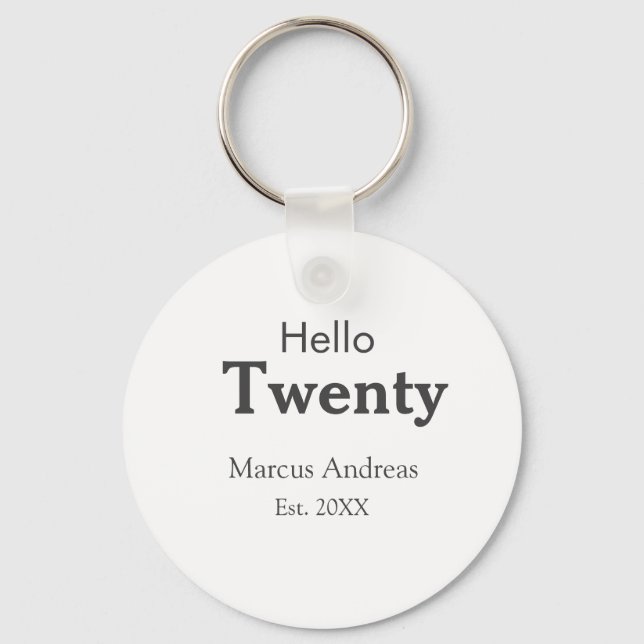 Hallo zwanzig Geburtstag hinzufügen Namen est. Jah Schlüsselanhänger (Vorderseite)