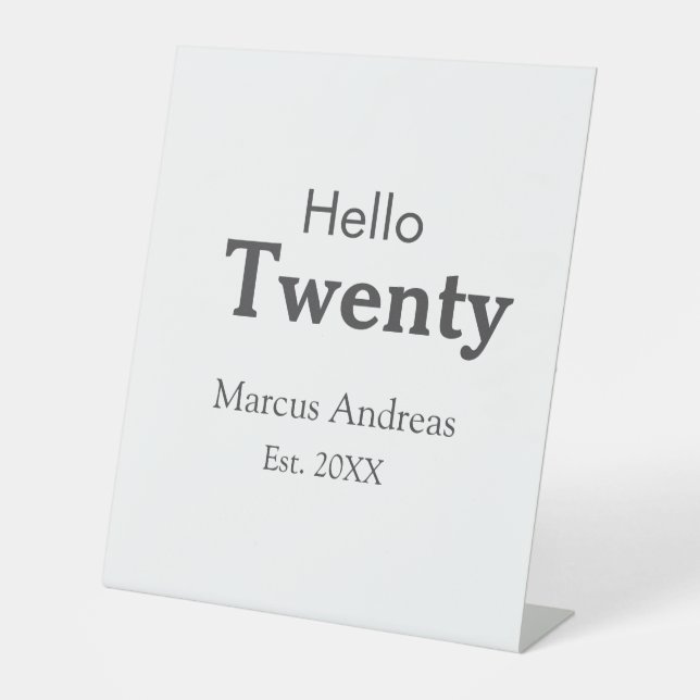 Hallo zwanzig Geburtstag hinzufügen Namen est. Jah Sockelschild (Vorderseite)