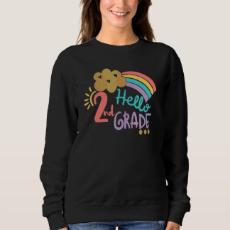 Hallo Zweite Klasse Regenbogen Zurück zur Schule 2 Sweatshirt