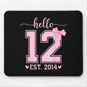 Hallo Zwölf Est 2014 12. Geburtstag Coquette 12 Ja Mousepad