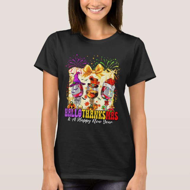 Hallothanksmas And A Happy New Year Wine Gles Fire T-Shirt (Vorderseite)