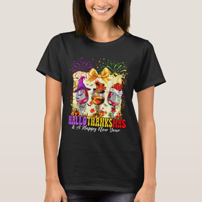 Hallothanksmas And A Happy New Year Wine Gles Fire T-Shirt (Vorderseite)