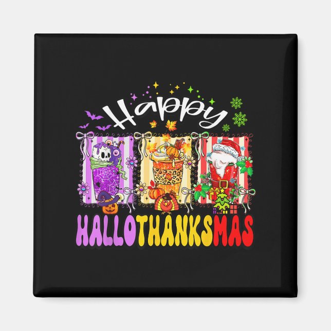 Hallothanksmas Coffee Latte Halloween Thanksgiving Magnet (Vorne)