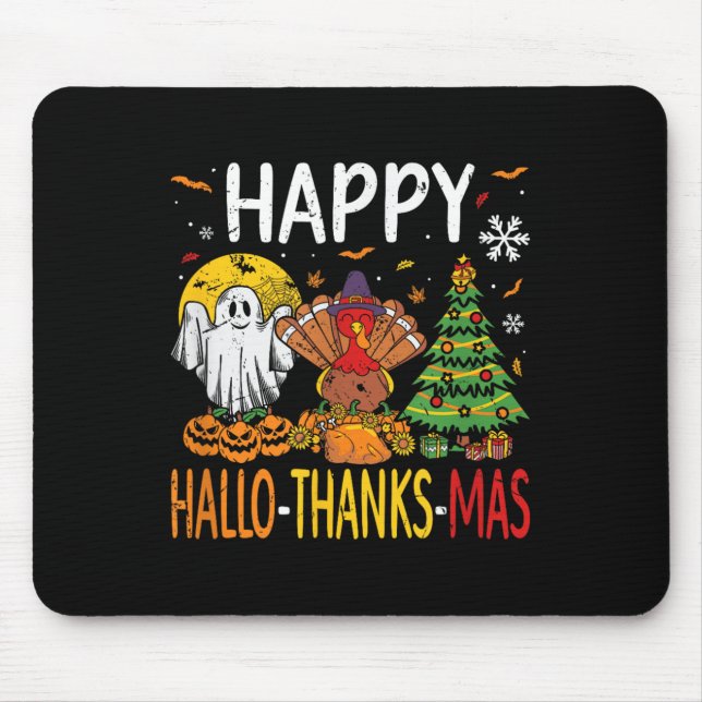 Hallothanksmas Halloween Thanksgiving Christmas  Mousepad (Vorne)