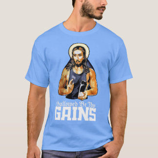 Hallow sein, warum erhält Jesus Gewicht Lifting Wo T-Shirt
