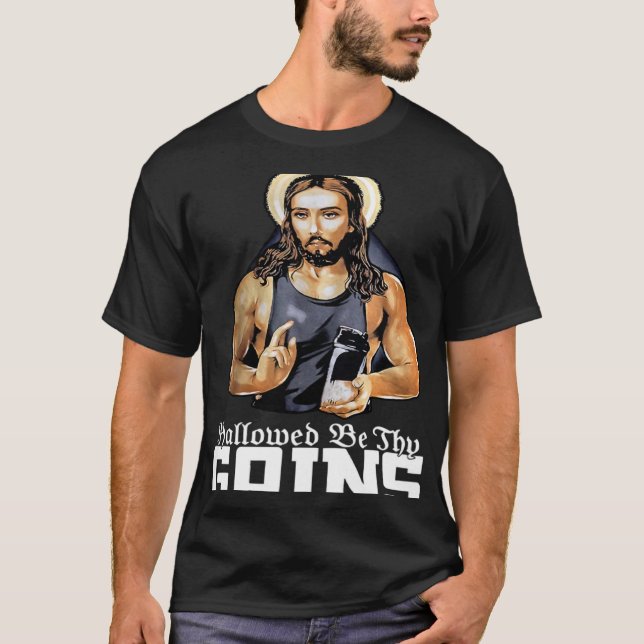 Hallowed Be Thy Gewinn Jesus Weight Lifting Workou T-Shirt (Vorderseite)