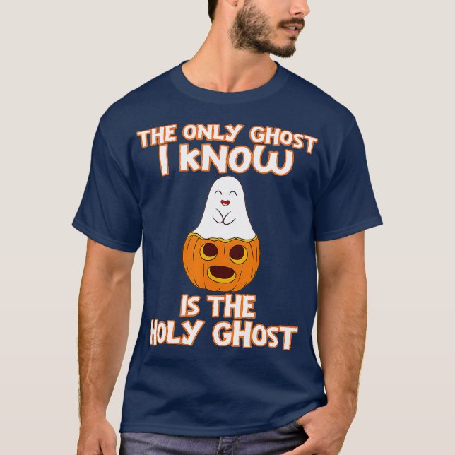 Halloween 2020 The only ghost I know is the holy T-Shirt (Vorderseite)
