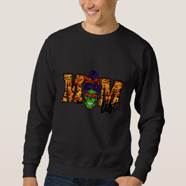 Halloween 2022 Mutter Leben Unordentlicher Knoten  Sweatshirt (Vorderseite)