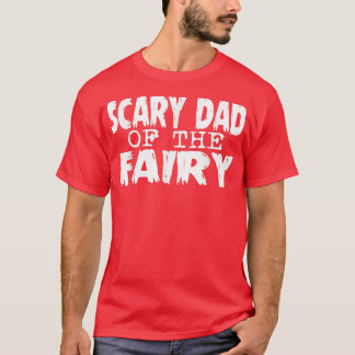 Halloween Adult Costume Scary Dad Of The Fairy  T-Shirt
