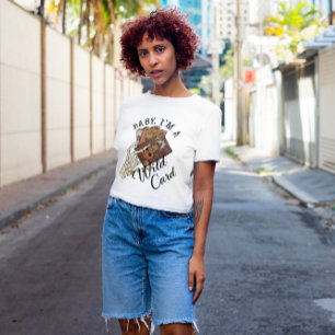 HALLOWEEN BABY IM A WILD CARD SKELETON   WILD WEST T-Shirt