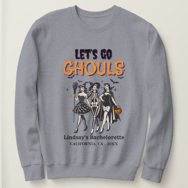 Halloween Bachelorette, lasst uns ghoul gehen Sweatshirt (Design vorne)