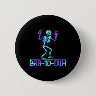 Halloween Bar 10 Duh Skeleton Trinkkostüm Button