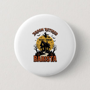 Halloween-Barista-Shirt Lustiger Hexen-Kaffee-Witz Button