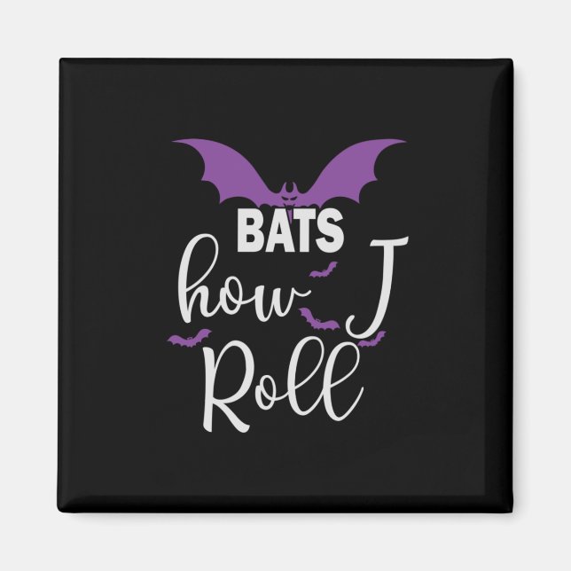 Halloween Bats How I Roll Birthday Magnet (Vorne)