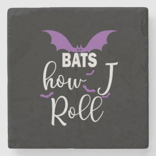 Halloween Bats How I Roll Birthday Steinuntersetzer