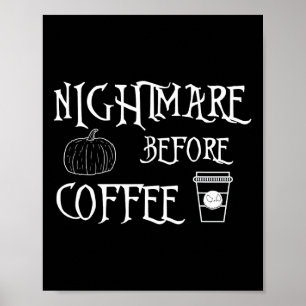 Halloween Beängstigend Night Before Coffee Shirt W Poster