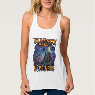 Halloween bedeutet Glück Gespensterschloss Hexe Mu Tank Top
