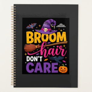 Halloween Besen Haare sind mir egal Hexe Zitat Planer
