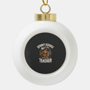 Halloween Biologie-Lehrer Gruselige Wissenschaft Keramik Kugel-Ornament