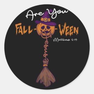 Halloween bist du fallen O Ween Jesus Matthew 4 19 Runder Aufkleber