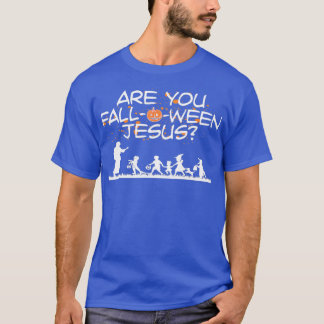 Halloween bist du Falloween Jesus T-Shirt