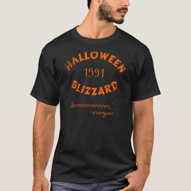 Halloween Blizzard 1991 Tee für alle, die sich dar (Vorderseite)