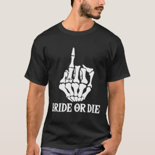 Halloween Braut oder stirb Skeletthand Junggeselli T-Shirt