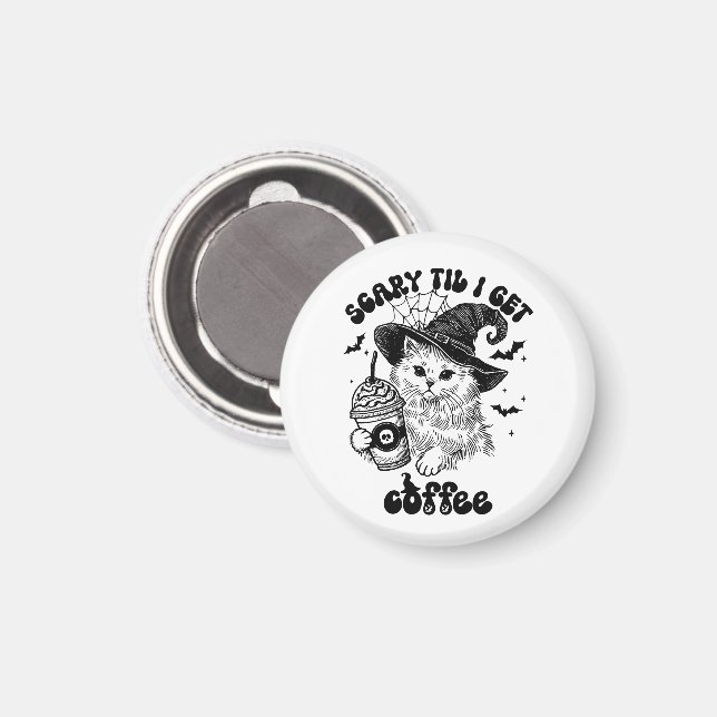 Halloween Caffee - Beängstigend, bis ich Kaffee be Magnet (Vorderseite/Rückseite)