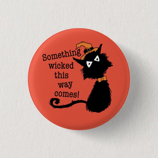 Halloween Cat - So kommt etwas Wackeliges. Button (Vorderseite)
