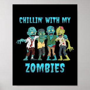 Halloween Chillin mit meinen Zombies Jungs Mädchen Poster